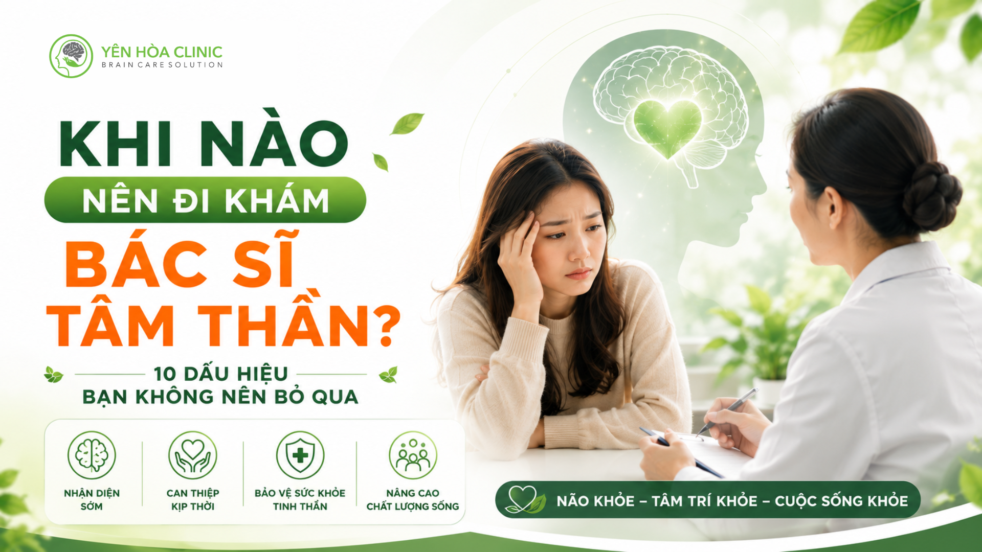 Khi Nào Nên Đi Khám Bác Sĩ Tâm Thần? 10 Dấu Hiệu Bạn Không Nên Bỏ Qua